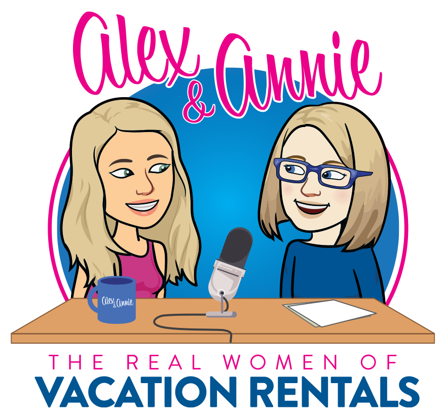 Alex & Annie: The Real Women of Vacation Rentals